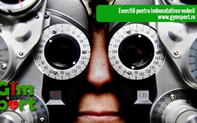 Exercitii pentru imbunatatirea vederii